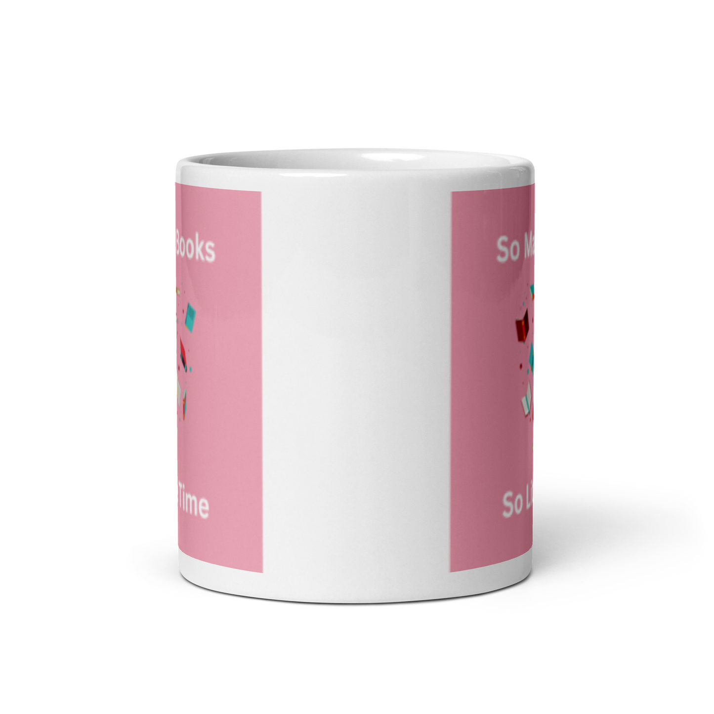 So Many Books So Little Time Glossy Mug