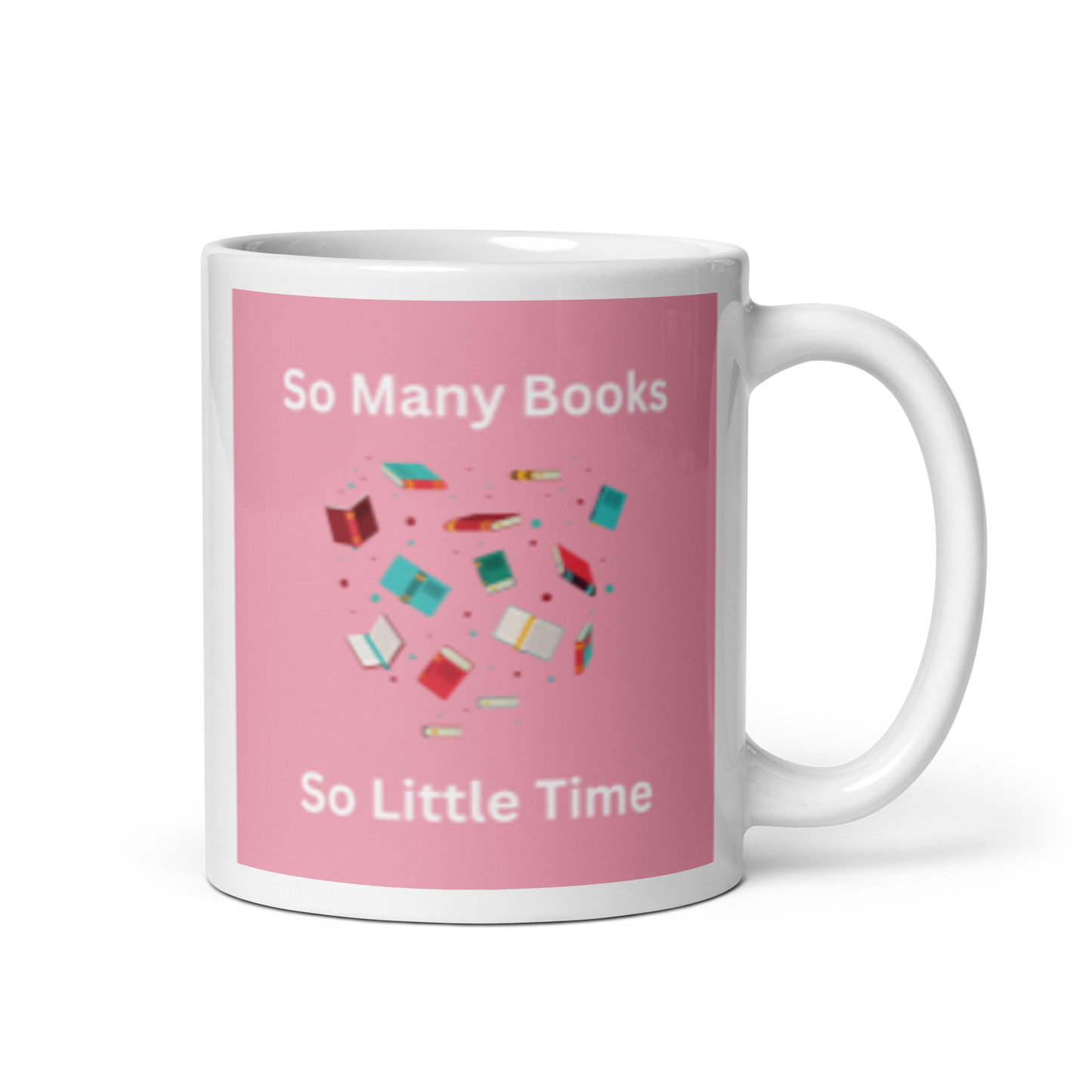 So Many Books So Little Time Glossy Mug