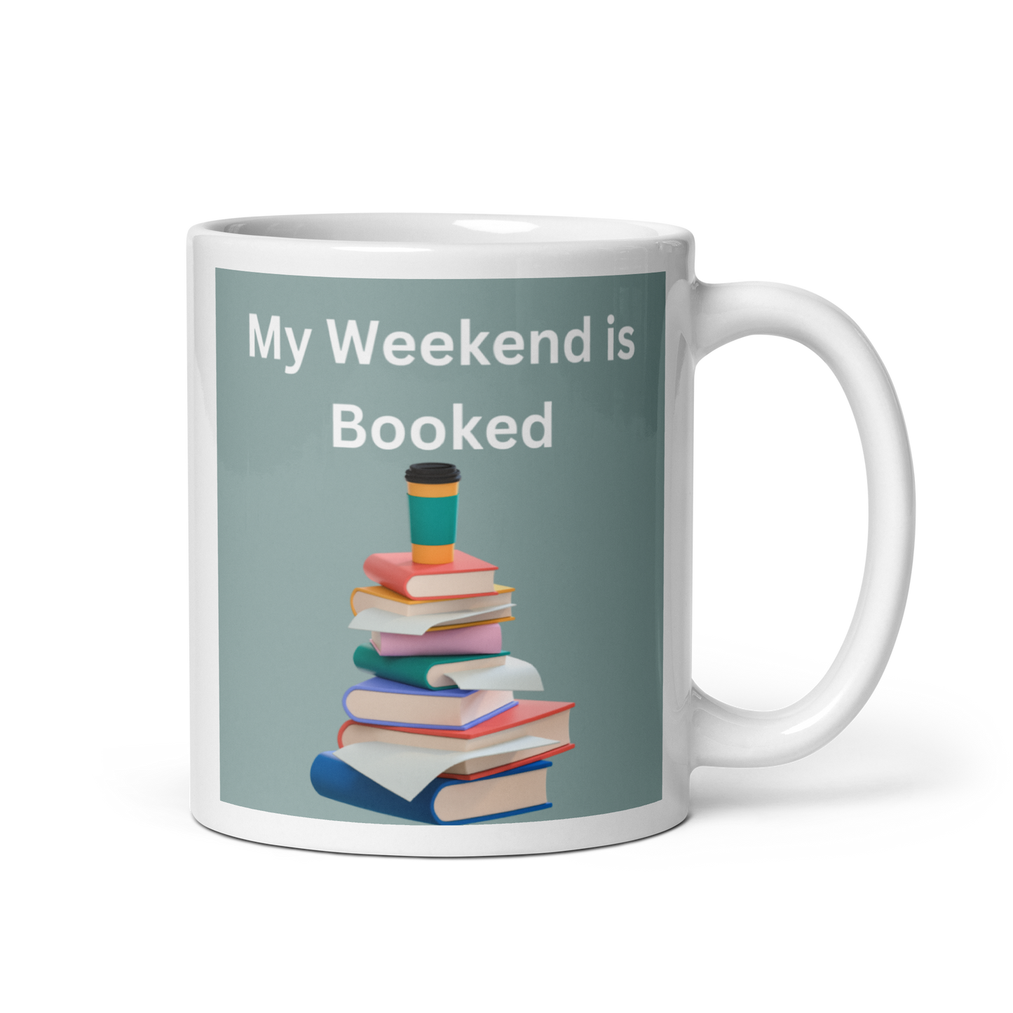 My Weekend is Booked Glossy Mug