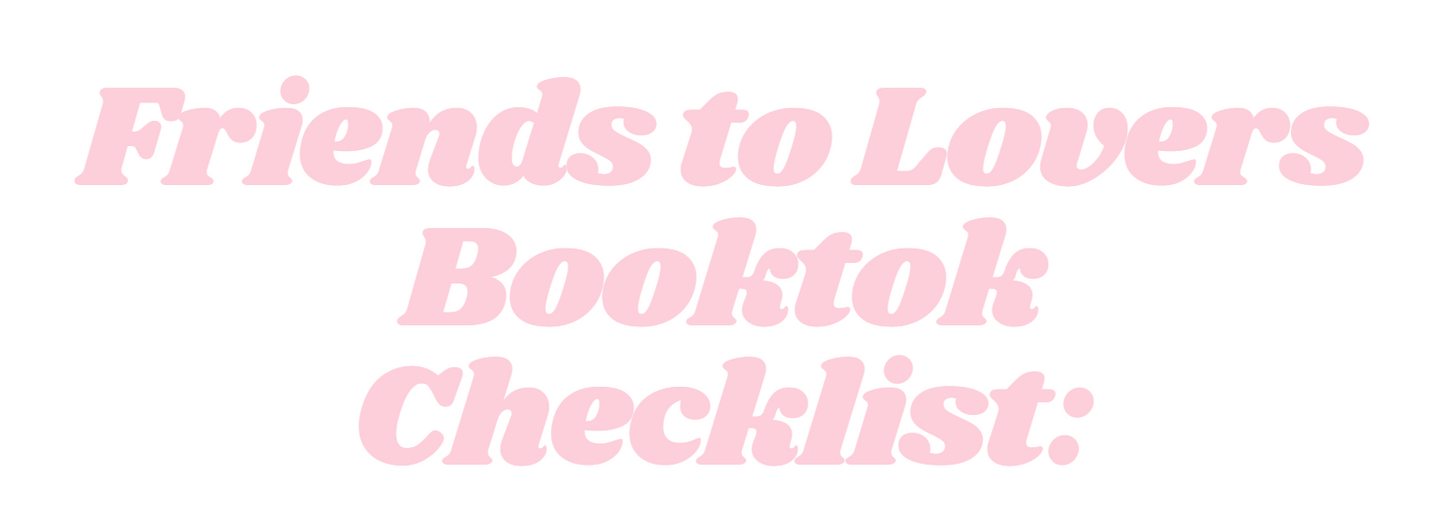Friends to Lovers Booktok Book Checklist