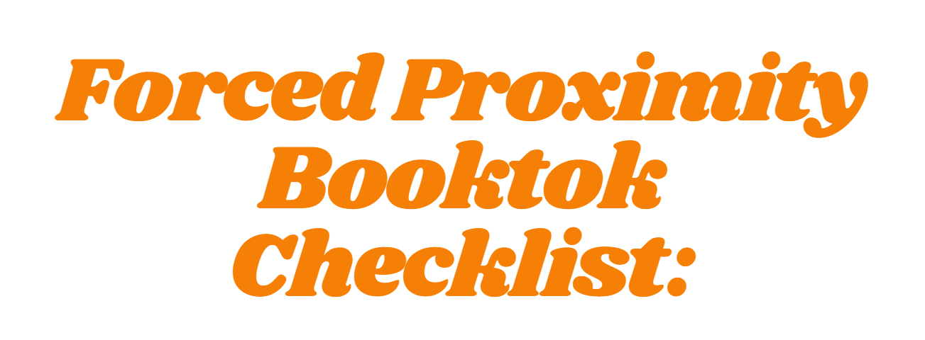 Forced Proximity Booktok Book Checklist