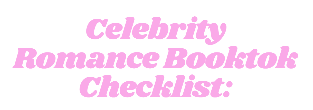 Celebrity Romance Booktok Book Checklist