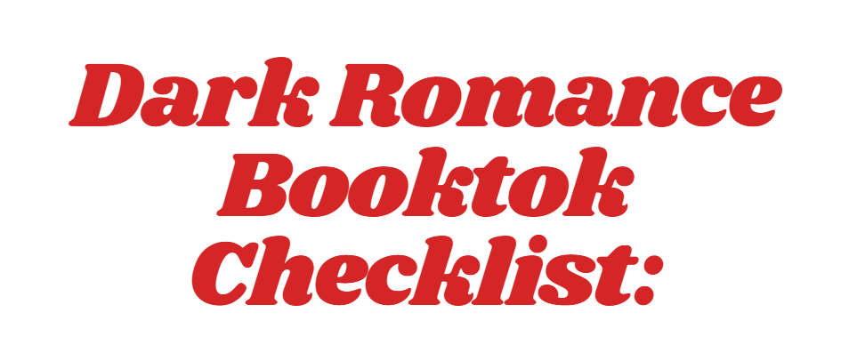 Dark Romance Booktok Book Checklist