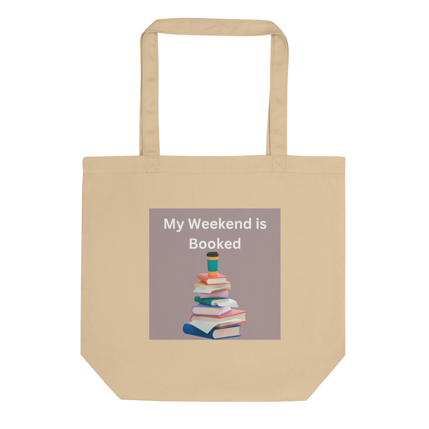 My Weekend is Booked Eco Tote Bag