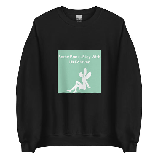 Some Books Stay With Us Forever Unisex Sweatshirt
